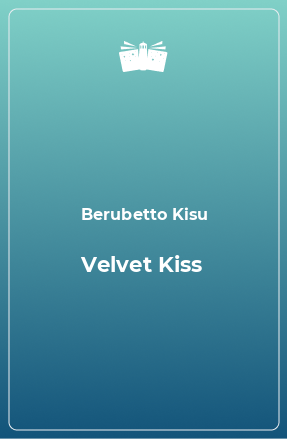 Книга Velvet Kiss