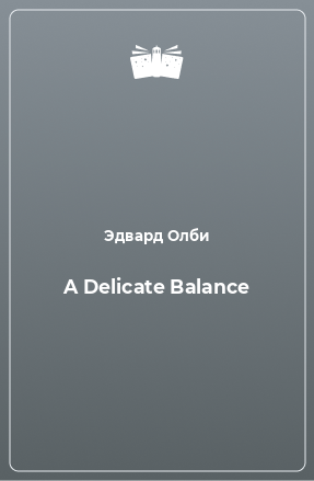 Книга A Delicate Balance