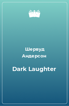 Книга Dark Laughter