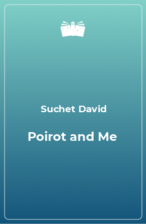 Книга Poirot and Me