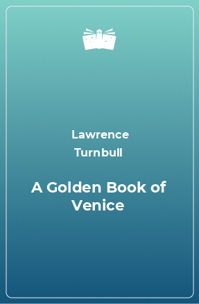 Книга A Golden Book of Venice