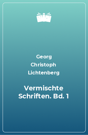 Книга Vermischte Schriften. Bd. 1