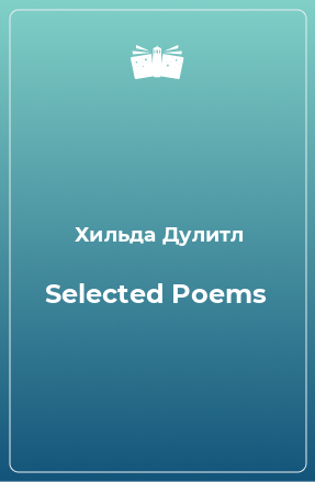 Книга Selected Poems