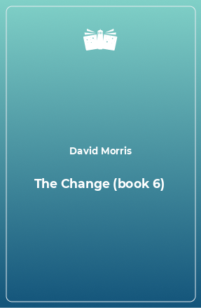 Книга The Change (book 6)