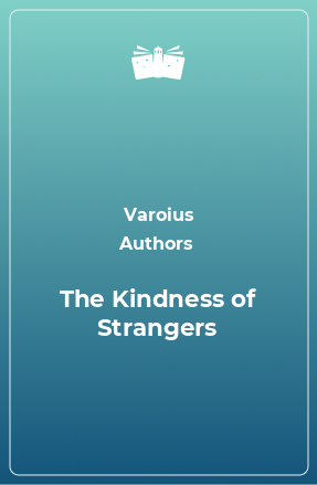 Книга The Kindness of Strangers