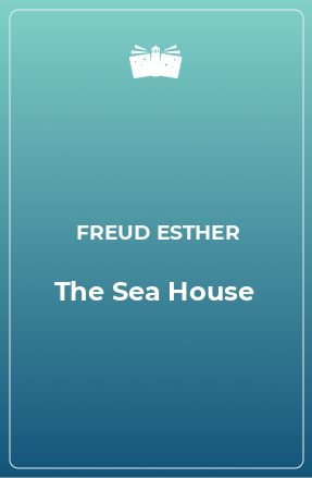 Книга The Sea House