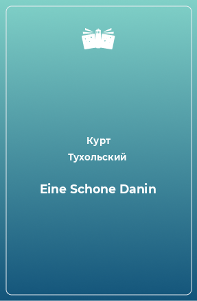 Книга Eine Schone Danin