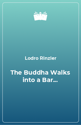 Книга The Buddha Walks into a Bar...