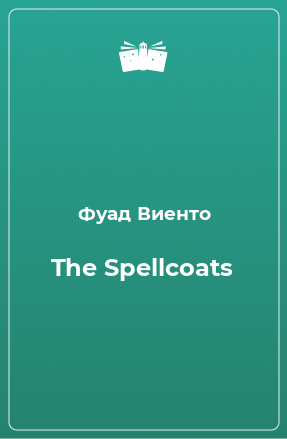 Книга The Spellcoats