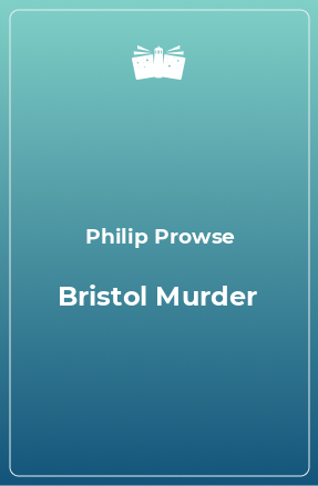 Книга Bristol Murder