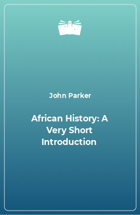 Книга African History: A Very Short Introduction