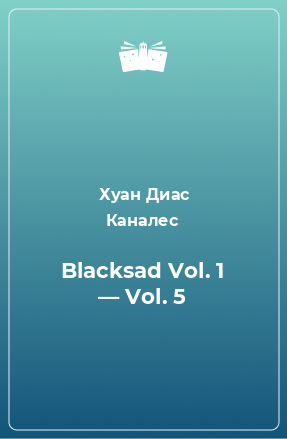 Книга Blacksad Vol. 1 — Vol. 5