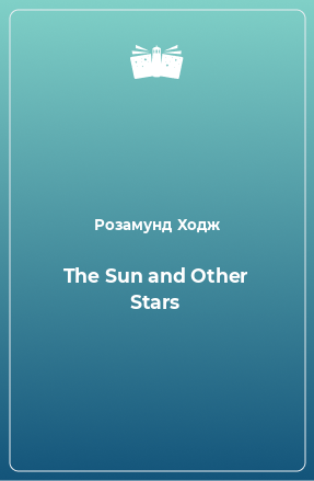 Книга The Sun and Other Stars