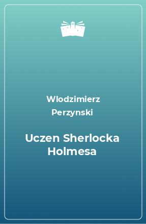 Книга Uczen Sherlocka Holmesa