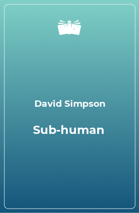 Книга Sub-human