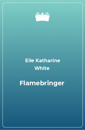Книга Flamebringer