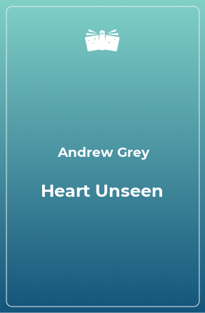 Книга Heart Unseen