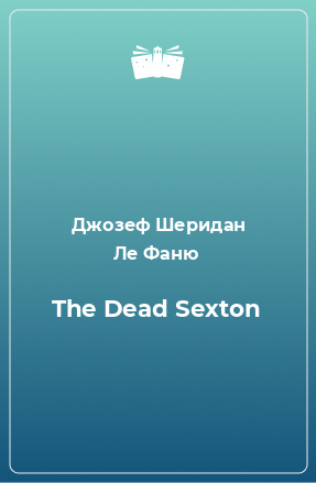 Книга The Dead Sexton