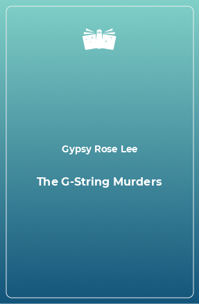 Книга The G-String Murders