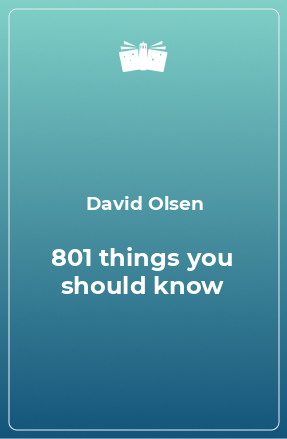 Книга 801 things you should know