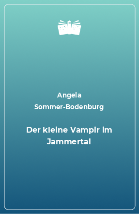 Книга Der kleine Vampir im Jammertal