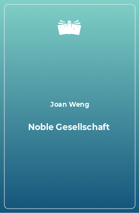 Книга Noble Gesellschaft