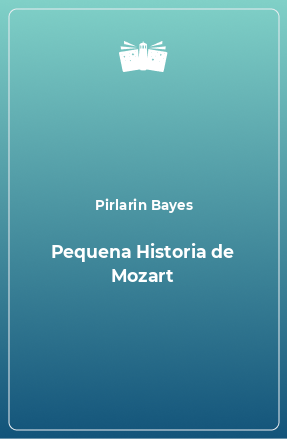 Книга Pequena Historia de Mozart