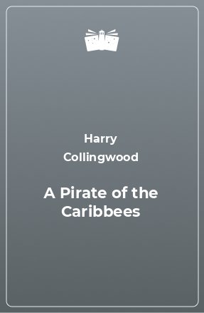 Книга А Pirate of the Caribbees