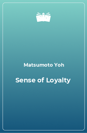 Книга Sense of Loyalty