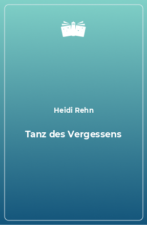 Книга Tanz des Vergessens