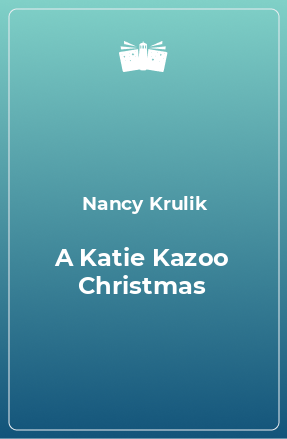 Книга A Katie Kazoo Christmas