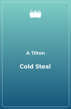 Книга Cold Steal
