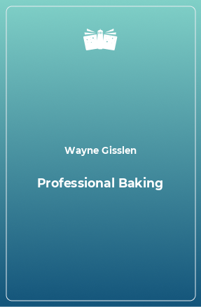 Книга Professional Baking