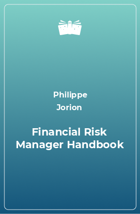 Книга Financial Risk Manager Handbook