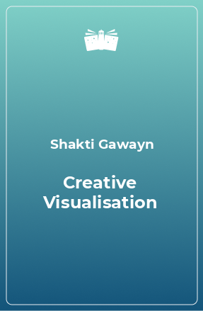 Книга Creative Visualisation