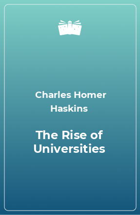 Книга The Rise of Universities