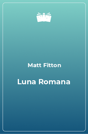 Книга Luna Romana