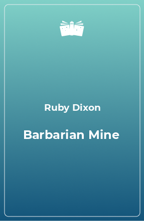 Книга Barbarian Mine
