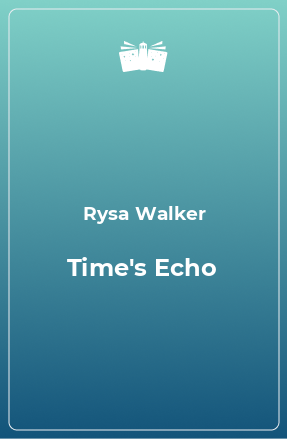 Книга Time's Echo