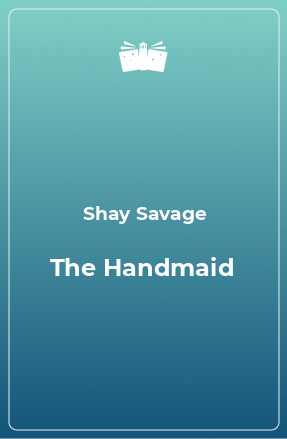 Книга The Handmaid