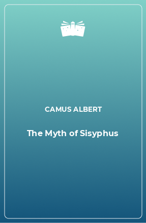 Книга The Myth of Sisyphus