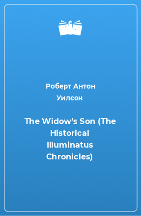 The Widow's Son (The Historical Illuminatus Chronicles)