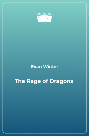 Книга The Rage of Dragons