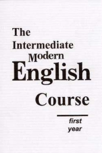 Книга Учебник английского языка. The Intermediate Modern English Course: first year