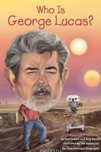 Книга Who Is George Lucas?