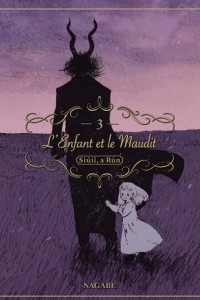 Книга L'Enfant et le Maudit: Siuil, a Run Tome 3