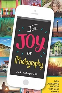 Книга The Joy of iPhotography