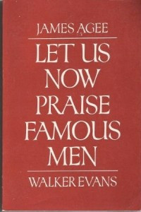 Книга Let Us Now Praise Famous Men