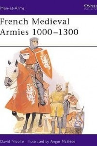 Книга French Medieval Armies 1000–1300