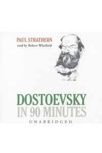 Книга Dostoevsky In 90 Minutes [UNABRIDGED]